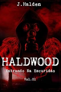 Livro Haldwood: Entrando Na Escuridão - Volume 01