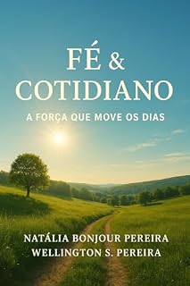 Livro Fé & Cotidiano Volume 1 – A Força que Move os Dias