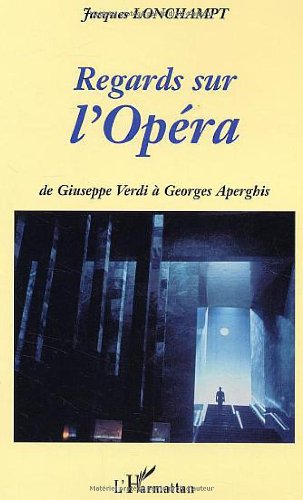 Regards sur l'opéra