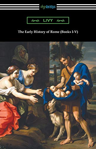 Digireads.com The Early History of Rome (Books I-V)