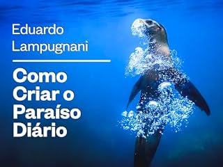 Livro Como — Criar O Paraíso Diário