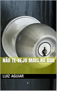 Livro Não te vejo mais na rua