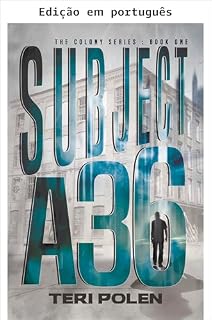 Livro Sujeito A36 (Série A Colônia Livro 1)