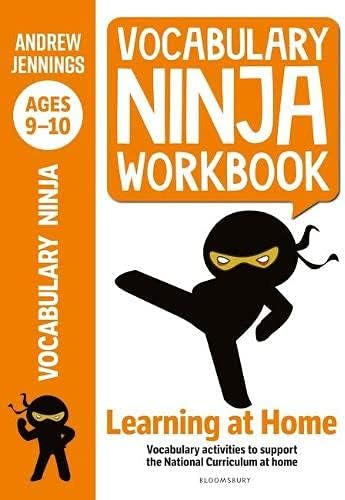 Vocabulary Ninja Workbook for Ages 9-10: Vocabulary activities to support catch-up and home learning