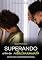 Livro Superando o Fim do Relacionamento: Um Guia para a Recuperação Emocional