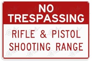Metal Sign Shooting Range Sign No Trespassing - Rifle & Pistol Shooting Range Rust Free with 4 Pre-drilled Holes Waterproof, 