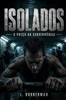 Livro Isolados: O Preço da Sobrevivência