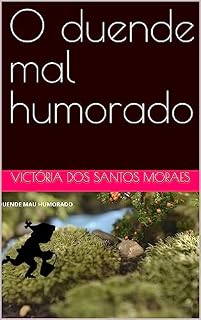 Livro O duende mal humorado (O duende mau humorado e suas aventuras Livro 1)