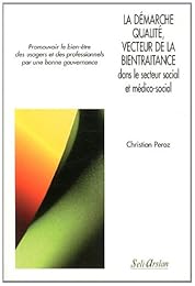 La  démarche qualité, vecteur de la bientraitance dans le secteur social et médico-social