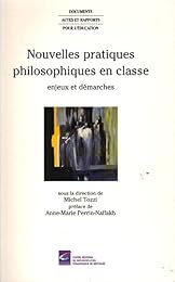 Nouvelles pratiques philosophiques en classe