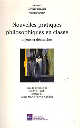 Nouvelles pratiques philosophiques en classe