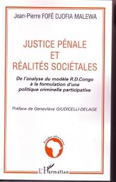 Justice pénale et réalités sociétales