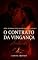 Livro O Contrato da Vingança: Ele Queria Usá-la Como Arma. Não Esperava Que o Desejo Explodisse em Suas Mãos. (Segredos Entre Quatro Paredes Livro 2)