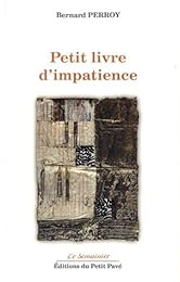 Petit livre d'impatience