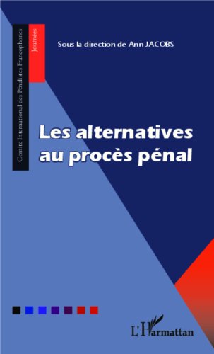 Les  alternatives au procès pénal
