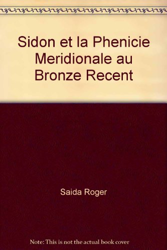 Sidon et la Phénicie méridionale au bronze récent