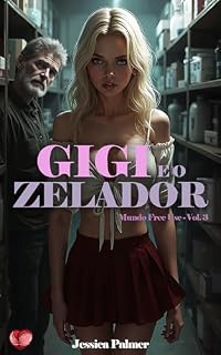 Livro Gigi e o Zelador : Mundo Free Use - Volume 3