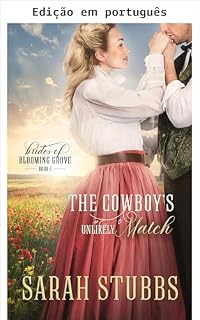 Livro O par improvável do cowboy (Noivas de Blooming Grove Livro 5)