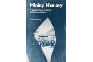 Mining Memory: A Granddaughter's Reckoning With Holocaust History