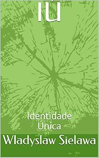 Livro IÚ: Identidade Única