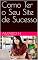 Livro Como Ter o Seu Site de Sucesso