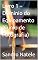 Livro Livro 1 – Domínio do Equipamento (Curso de Fotografia) (Curso Completo de Fotografia – Luz, Composição e Técnicas)