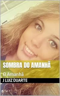 Livro Sombra do Amanhã: O Amanhã