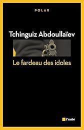 Le  fardeau des idoles