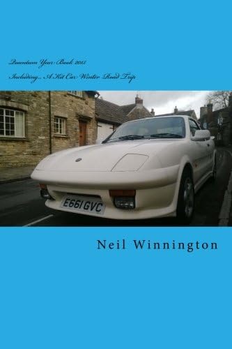 Quantum Year Book 2015: Including... A Kit Car Winter Road Trip (Quantum Year Books)