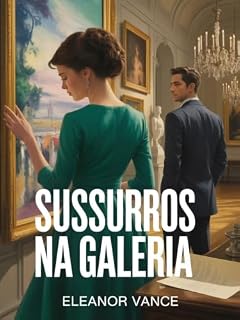 Livro Sussurros na Galeria : Um romance policial cheio de suspense onde arte e paixão se encontram em Paris