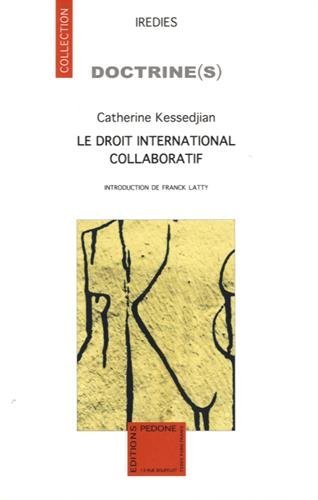 Le  droit international collaboratif