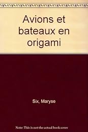 Avions et bateaux en origami