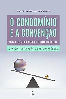 Livro O Condomínio e a Convenção: Parte II – Da administração do condomínio edilício