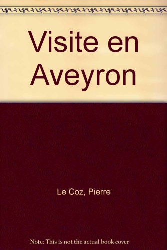 Visite en Aveyron