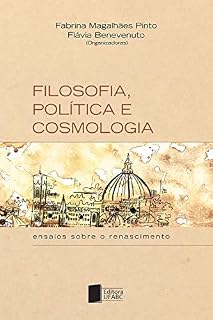 Livro Filosofia, política e cosmologia: ensaios sobre o renascimento