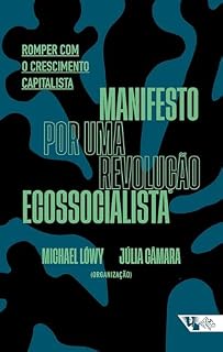 Livro Manifesto por uma revolução ecossocialista: romper com o crescimento capitalista