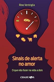 Livro Sinais de Alerta no Amor: O que não fazer na vida a dois