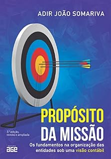 Livro Propósito da missão; os fundamentos na organização das entidades sob uma visão contábil