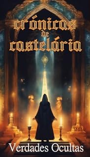 Livro Crônicas de Castelária Vol.1: Verdades Ocultas