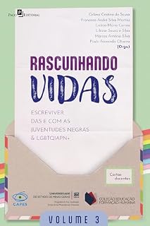 Livro Rascunhando vidas (Vol. 3): Escreviver das e com as juventudes negras & LGBTQIAPN+