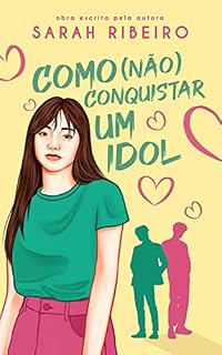 Livro Como (não) Conquistar um Idol