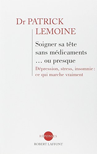 Soigner sa tête sans médicaments ou presque