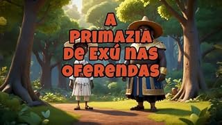 Livro A PRIMAZIA DE EXÚ NAS OFERENDAS