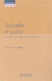 Travailler à guérir