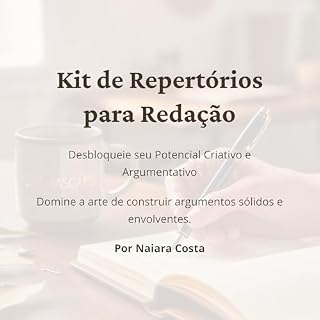 Livro Kit de Repertórios para Redação: Repertórios prontos, divididos por temas, com exemplos para ENEM e principais vestibulares