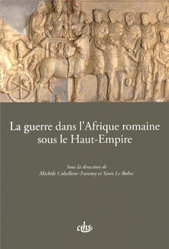 La  guerre dans l'Afrique romaine sous le Haut-Empire