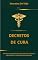 Livro Decretos de Cura: Torne-se um Canal de Cura, Para si e Para Todos (Decretos de Vida Livro 3)