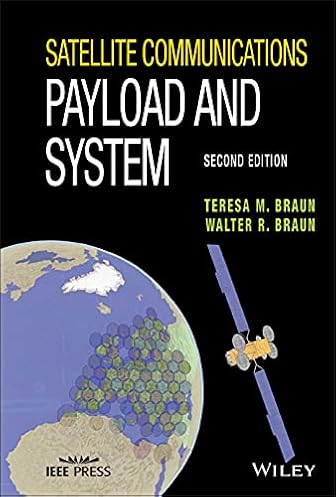 Satellite tv for pc Communications Payload and System, Second Version (Wiley – IEEE)
