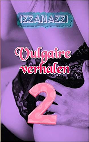 Vulgaire Verhalen 2 Dutch Edition Pineda Andrea Amazon Com Books
