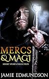 Mercs & Magi: Fantasy Short Story Collection
